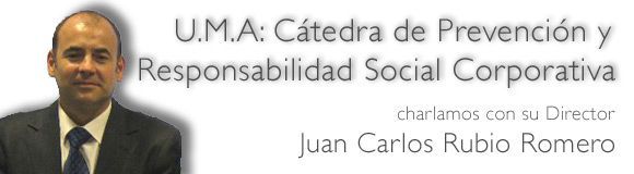 Juan Carlos Rubio nos habla sobre la Cátedra de Prevención y Responsabilidad Social Corporativa de la Universidad de Málaga