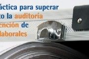 Guia para superar con éxito la auditoria de prevención de riesgos laborales