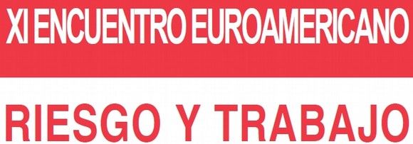 XI Encuentro Eruoamericano Riesgo y Trabajo