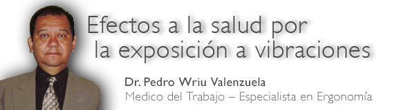 Efectos a la salud por la exposición a vibraciones – Situación en México
