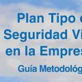 Plan tipo de Seguridad Vial en la Empresa. Guía Metodologica