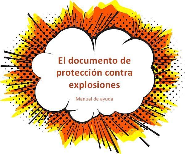 Manual para la elaboración del documento de protección contra explosiones
