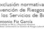 La exclusión normativa de la Ley de Prevención de Riesgos Laborales en los Servicios de Bomberos