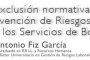 La exclusión normativa de la Ley de Prevención de Riesgos Laborales en los Servicios de Bomberos