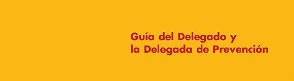 Nueva edición de la Guía del Delegado y Delegada de Prevención (ISTAS)
