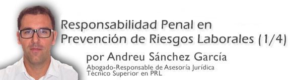 Responsabilidad penal en prevención de riesgos laborales (1/4)