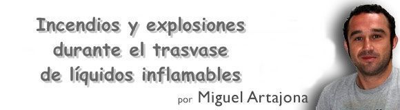 Prevencionar se va a la Formula I con Tesicnor: Incendios y explosiones durante el trasvase de líquidos inflamables (II)
