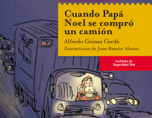 Niños y seguridad vial: “Cuando Papá Noel se compró un camión”