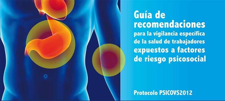 Descarga: Guía de Recomendaciones para vigilancia específica de la Salud de trabajadores expuestos a factores de riesgo psicosocial