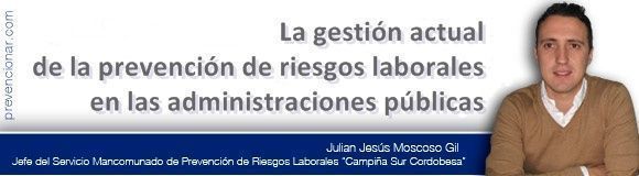 La gestión actual de la prevención de riesgos laborales en las administraciones públicas