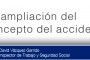 La ampliación del concepto del accidente laboral