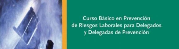 Descarga: Curso básico en Prevención de Riesgos Laborales para Delegados y Delegadas de Prevención