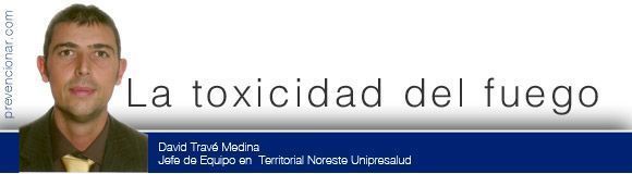 La toxicidad del fuego