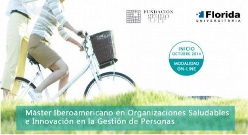 Fundación Grupo Otp y Florida Universitaria organizan un Máster en Organizaciones Saludables e Innovación en la Gestión de Personas