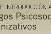 Guía de introducción a los riesgos psicosociales organizativos
