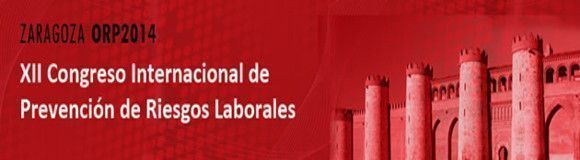 ORP2014: XII Congreso Internacional de Prevención de Riesgos Laborales