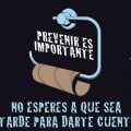 Prevenir es importante ¿ Lo sabias ?