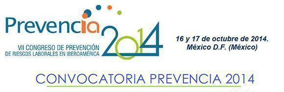 VII Congreso de prevención de riesgos laborales en Iberoamérica: Prevencia 2014