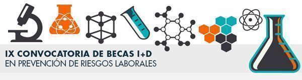 IX Convocatoria de Becas de I+D en Prevención de Riesgos Laborales de Fundación Prevent