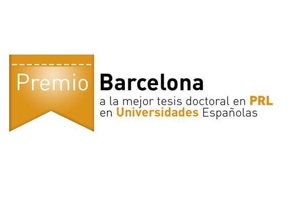 Premio Barcelona a la mejor tesis doctoral en PRL en Universidades Españolas