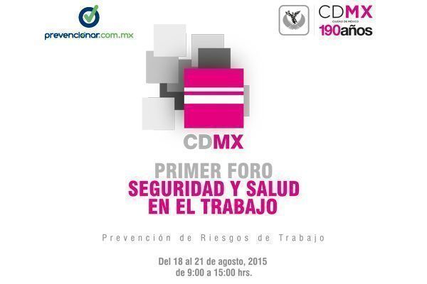 Prevencionar México estará presente en el Primer Foro Seguridad y Salud en el Trabajo