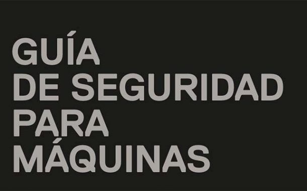 GUIA DE SEGURIDAD PARA MÁQUINAS - GRATIS