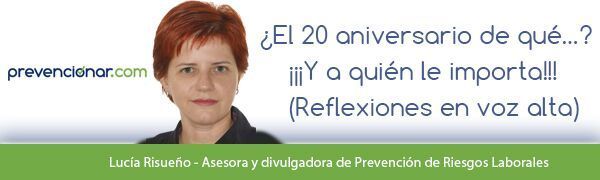 ¿El 20 aniversario de qué…? ¡¡¡Y a quién le importa!!! (Reflexiones en voz alta)