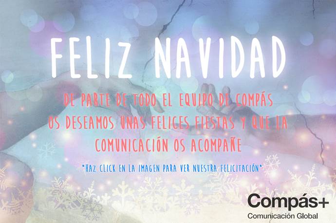De parte de todo el equipo de COMPÁS os deseamos unas felicidades fiestas y que la comunicación os acompañe