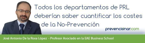 Todos los departamentos de PRL deberían saber cuantificar los costes de la No-Prevención