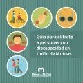 guia_trato_presonas_discapacidad_union_mutuas