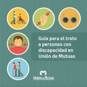 guia_trato_presonas_discapacidad_union_mutuas