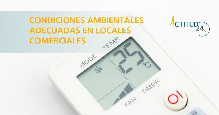 Condiciones ambientales adecuadas en locales comerciales