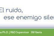 El ruido, ese enemigo silencioso