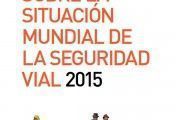 Informe sobre la situación mundial de la seguridad vial 2015