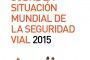 Informe sobre la situación mundial de la seguridad vial 2015