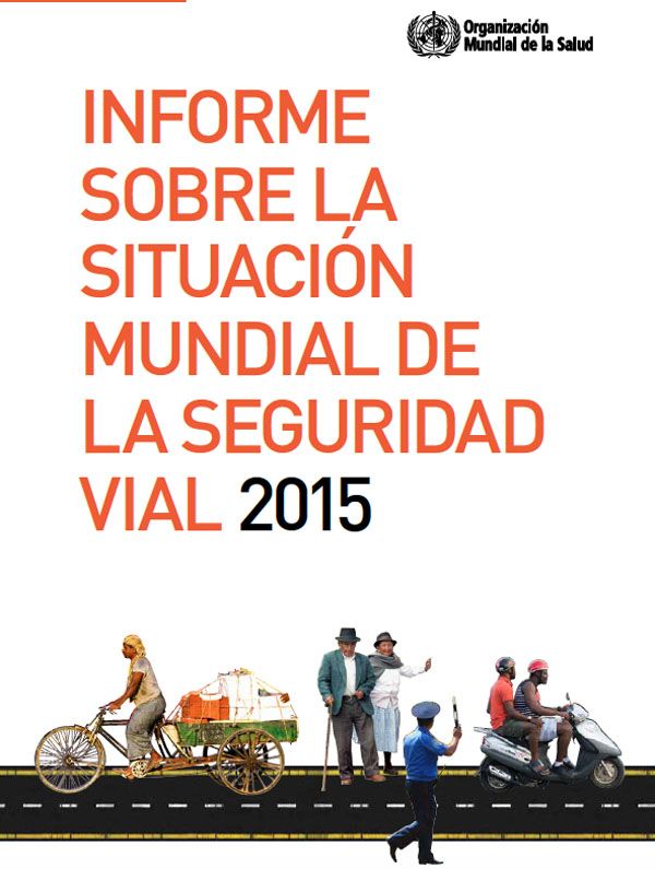 Informe sobre la situación mundial de la seguridad vial 2015