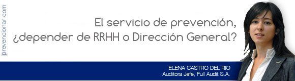 El servicio de prevención, ¿depender de RRHH o Dirección General?
