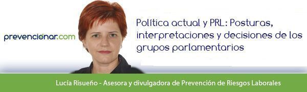 Política actual y PRL: Posturas, interpretaciones y decisiones de los grupos parlamentarios