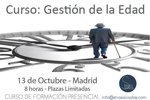 Curso: Gestión de la Edad (13 Octubre)- Últimas Plazas - Madrid