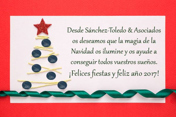 Desde Sánchez-Toledo & Asociados os deseamos ¡Felices fiestas y feliz año 2017!