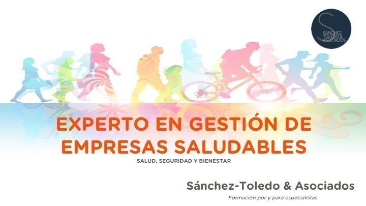 Matricula Abierta: Experto en Gestión de Empresas Saludables (Bilbao, Barcelona, Madrid y Navarra)