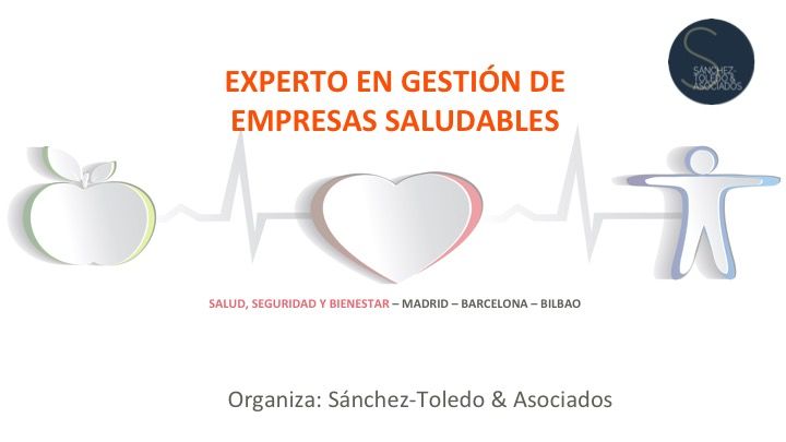 Reserva tú plaza: Experto en Gestión de Empresas Saludables (Madrid, Barcelona y Bilbao)