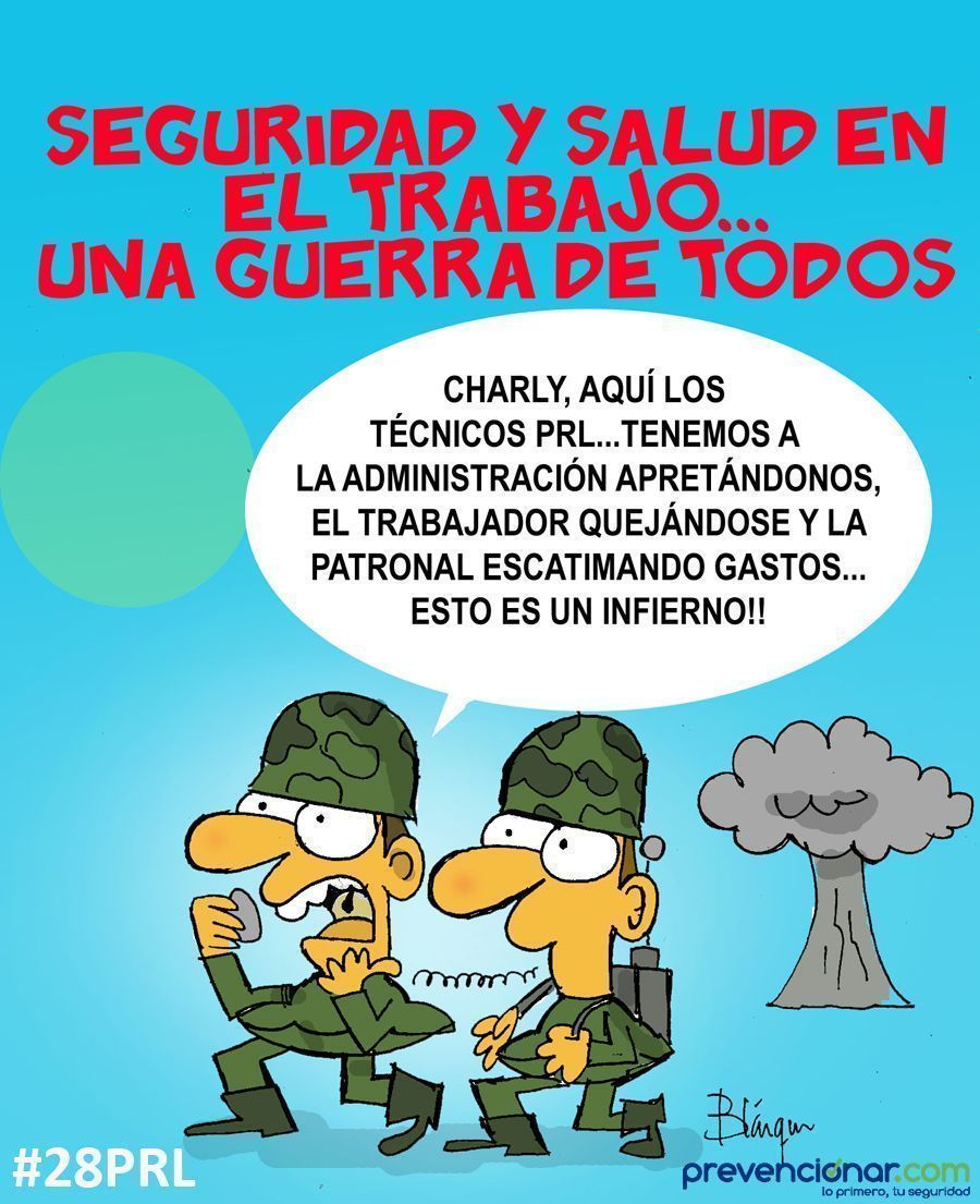 Seguridad y Salud en el Trabajo.....Una guerra de todos #28PRL