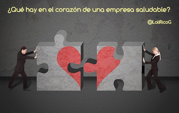 ¿Qué hay en el corazón de una empresa saludable?
