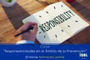 Responsabilidades en el ámbito de la Prevención de Riesgos Laborales #CursoOnline