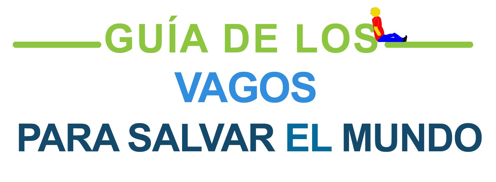 Guía de los vagos para salvar el mundo: Cosas que puedes hacer desde el sofa ( 1 )
