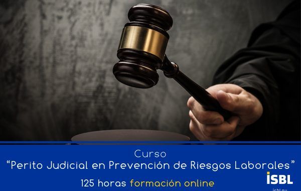 Curso OnLine: Perito Judicial en Prevención de Riesgos Laborales