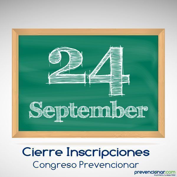 Congreso Prevencionar: 24 Septiembre cierre de inscripciones