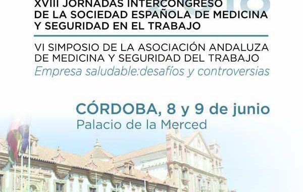 XVIII Jornadas Intercongreso de la SEMST y  VI Simposio de la Asociación Andaluza de Medicina y Seguridad del Trabajo