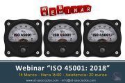 Webinar: ISO 45001: 2018 “Sistemas de Gestión de la Seguridad y Salud en el Trabajo”